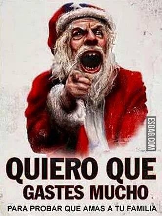 Quiero que en estas fiestas gastes mucho!