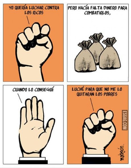Yo queria luchar contra los ricos