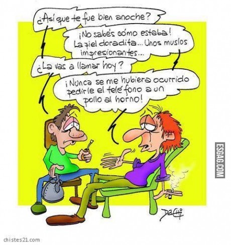 Asi que te fue bien anoche?