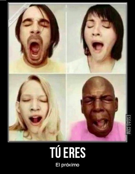 uhhhh que sueñoooo!