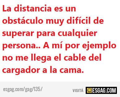 La distancia es un obstaculo