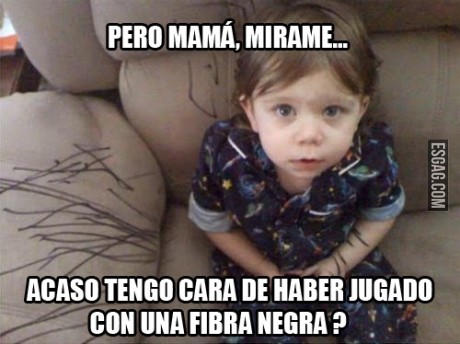 Mamá yo no hice nada!!!