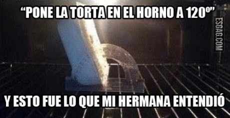 No era tan literal la indicación...
