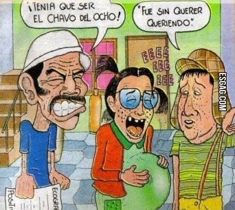 Tenía que ser el chavo del 8 !!!