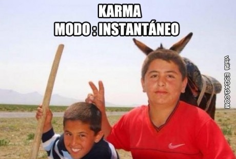 A veces el karma es mas instantáneo que una sopa Knor
