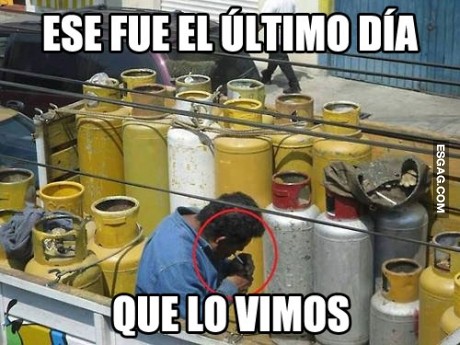 Este era el señor que trabajaba con butano? 
