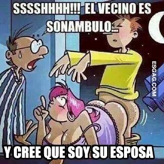 Shhh el vecino es sonámbulo