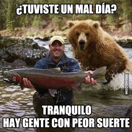 No te quejes, hay gente peor...