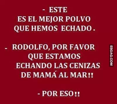 Rodolfo por favor, no seas tan sincero...