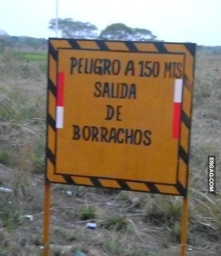 Atención! Salida de borrachos