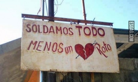 Soldamos todo menos un corazón roto.