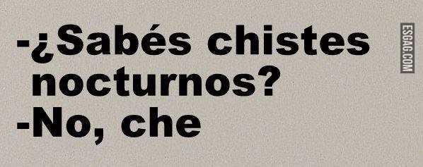 Sabes chistes nocturnos?