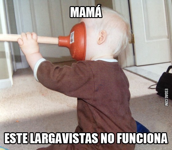 Mamá este largavistas no funciona!