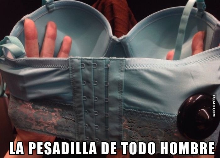 La pesadilla de todo hombre en un sólo corpiño