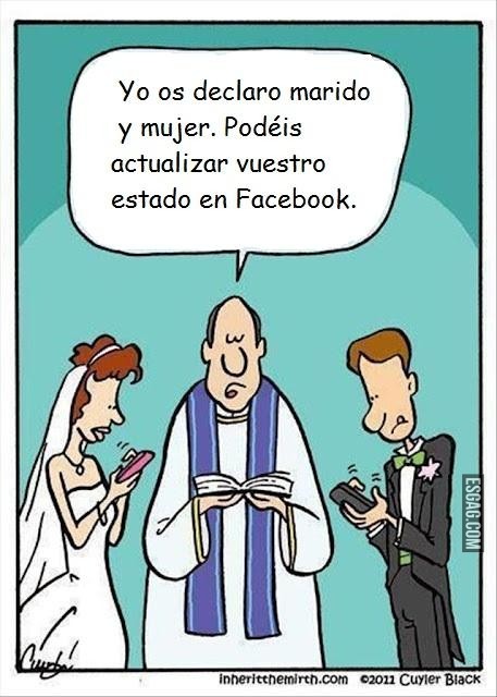 Os declaro marido y mujer, Podeis actualizar vuestro estado en Facebook