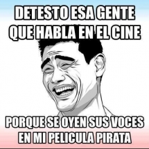 Detesto esa gente que habla en el cine